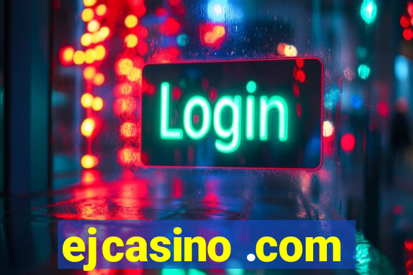 ejcasino .com